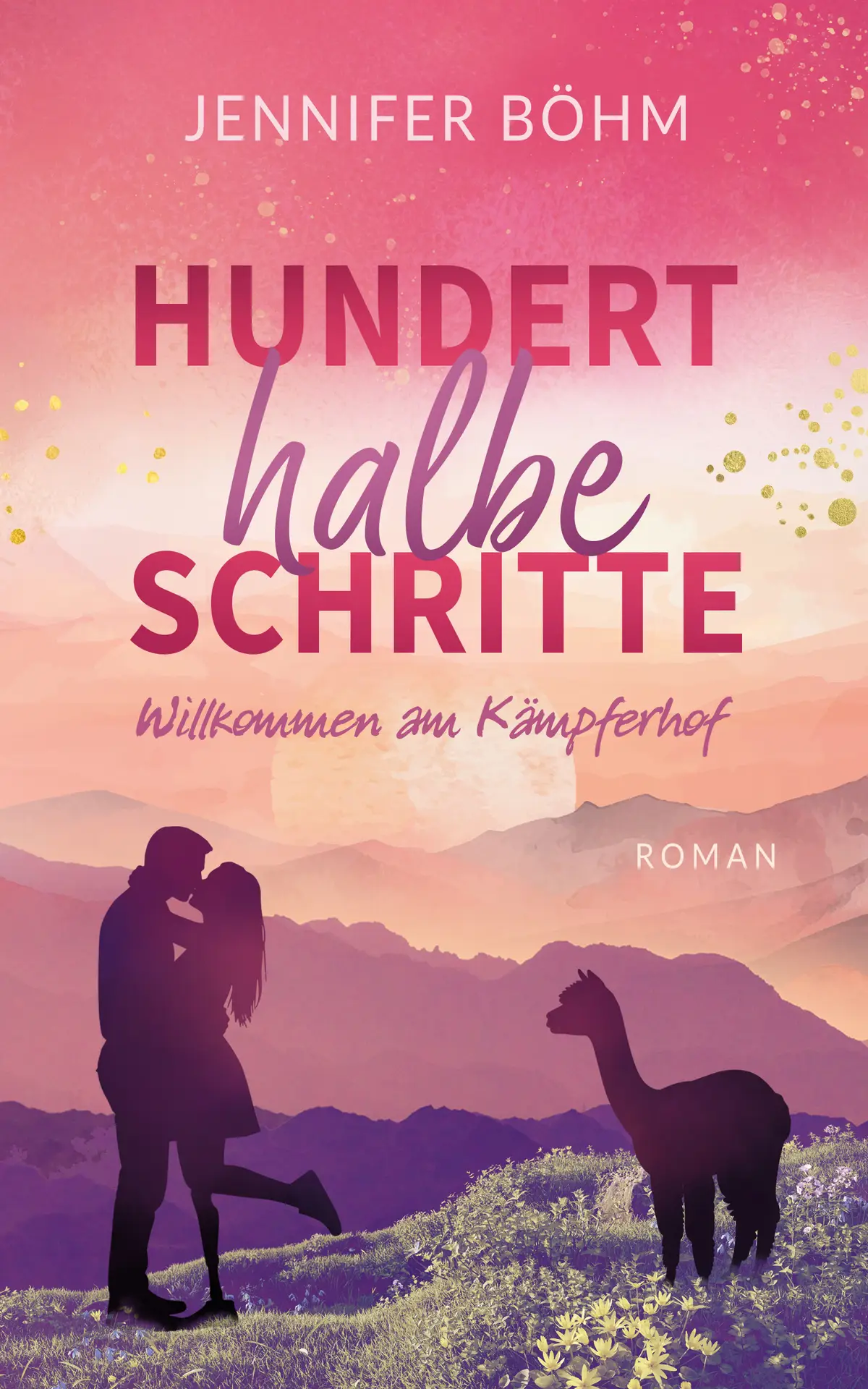 Hundert halbe Schritte – Willkommen am Kämpferhof