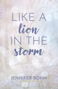 Like a Lion in the Storm