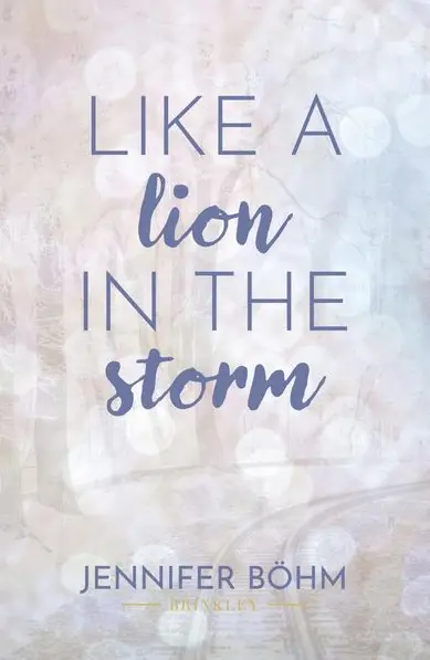 Like a Lion in the Storm
